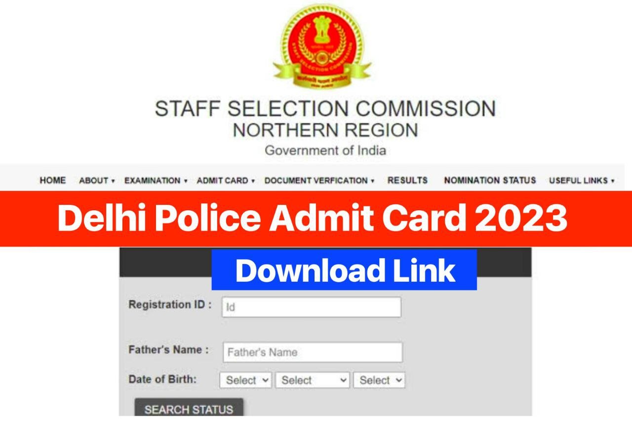 SSC Delhi Police Constable Admit Card 2023 Download @ssc.nic.in