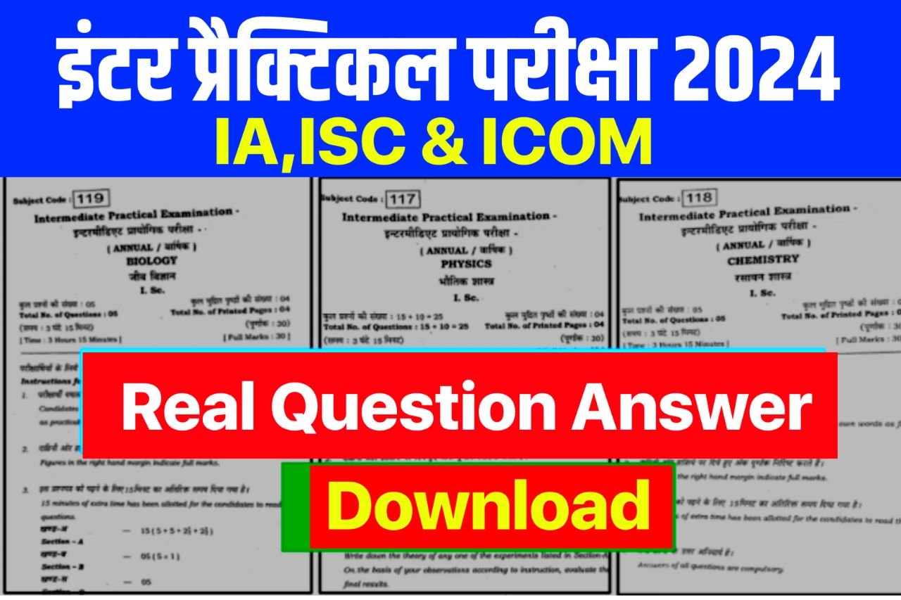 Bihar Board 12th Practical Exam Question Paper 2024 : Inter Practical Question Answer 2024