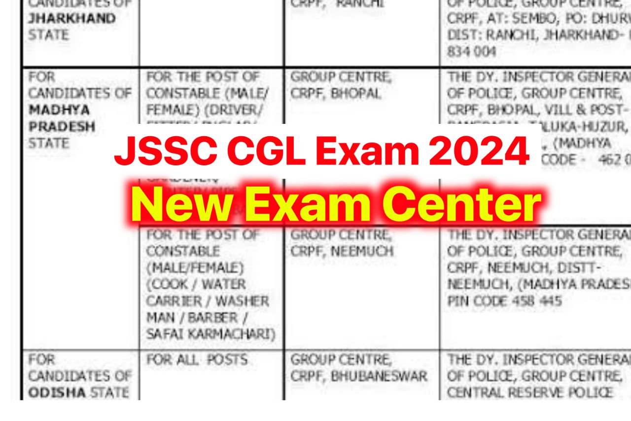 JSSC CGL New Exam Center 2024 Pdf : आई छात्रों के लिए खुशखबरी जेएसएससी सीजीएल 2024 परीक्षा नया सेंटर चेक करें एडमिट कार्ड